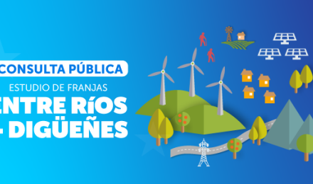 Ministerio de Energía amplía plazo de consulta pública del Estudio de Franjas Entre Ríos–Digueñes