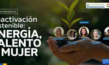 1er. Conversatorio “Reactivación sostenible: energía, talento y mujer